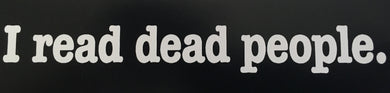 I read dead people :: STICKER